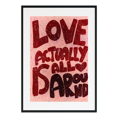Love Actually Is All Around | Abstract Print