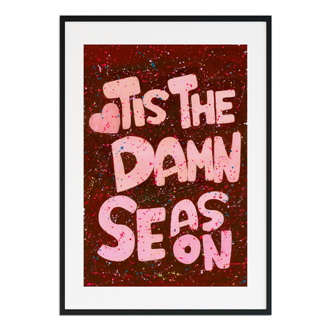 Tis The Damn Season | Abstract Print